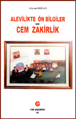 Gürani Doğan ● Alevilikte Ön Bilgiler ve Cem-Zakirlik